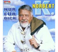Norbert K. - Nur Für Dich