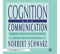 Norbert Schwarz Cognition & Communication: Judgmental Biases, Research Methods Norbert Schwarz Multicolor