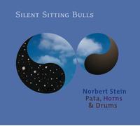 Norbert Stein Pata Horns & Drums - Silent Sitting Bulls