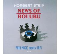 Norbert Stein Pata Music meets Arfi - News of Roi Ubu