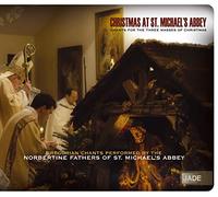 Norbertine Fathers of St Michael's Abbey - Christmas at St. Michael's Abbey: Chants for the Three Masses of Christmas
