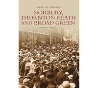Norbury, Thornton Heath and Broad Green: Images of England