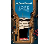Nord Sentinelle: Contes de l'indigène et du voyageur (1)