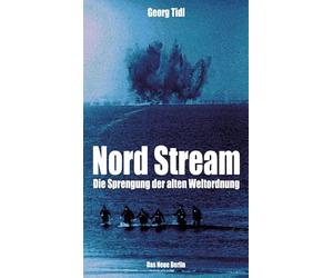 Nord Stream: Die Sprengung der alten Weltordnung