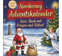 Norderney-Adventskalender: Quiz-Buch mit Fragen und Rätsel: Wissens-Adventskalender ohne Schokolade - 24 Rätsel über die schöne Ostfriesische Insel - Das perfekte Geschenk zur Weihnachtszeit