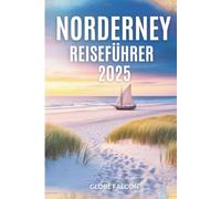NordernEy Reiseführer 2025: Ein Küste Urlaub wie kein anderer
