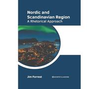 Nordic and Scandinavian Region: A Rhetorical Approach