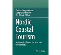 Nordic Coastal Tourism: Sustainability, Trends, Practices, and Opportunities