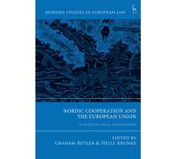 Nordic Cooperation and the European Union : 50 Years of Legal Integration