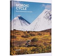 Nordic Cycle: Bicycle Adventures in the North: Navigate the north by bike