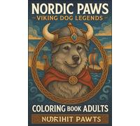Nordic Paws Viking Dog Legends: Coloring Book for Adults