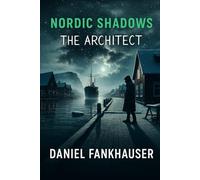 Nordic Shadows: The Architect: 1