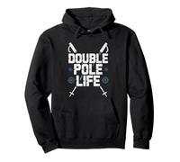 Nordic Skiing Fanatic Lives Double Poling Grind Daily Cross Pullover Hoodie