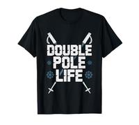 Nordic Skiing Fanatic Lives Double Poling Grind Daily Cross T-Shirt