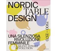 Nordic Table Design : A silent female revolution (1900-1970)