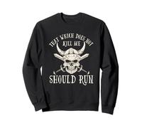 Nordic Viking: That Which Does Not Kill Me Should Run Sweatshirt