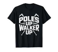 Nordic Walking Enthusiast Pride Motivational Identity Walker T-Shirt
