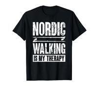 Nordic Walking Is My Therapy Walker T-Shirt