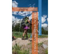 NORDIC WILDERNESS TRAILS: LAPLAND, FJORDS & MIDNIGHT SUN ROUTES