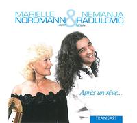 Nordmann - Marielle Nordmann & Nemanja Radulovic: Après Un Rêve...