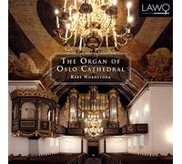 Nordstoga, Kåre - The Organ of Oslo Cathedral