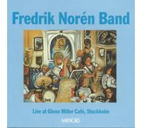 Noren, Fredrik - Live At Glenn Miller Cafe [Swedish