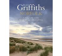 Norfolk: A photographic journey through the land of Ruth Galloway
