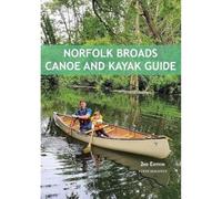 Norfolk Broads Canoe and Kayak Guide (Paperback) - Steve Maloney Book