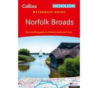 Norfolk Broads : For Everyone with an Interest in Britain’s Canals and Rivers