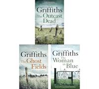Norfolk Mysteries Collection by Elly Griffiths: The Outcast Dead, The Ghost Fields & The Woman in Blue - Three Cases of Historical Crimes, Wartime Secrets & Religious Intrigue (3-Book Set)