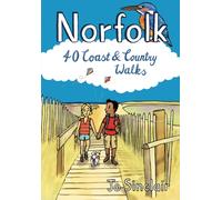 Norfolk Pocket Mountains : 40 Coast and Country Walks