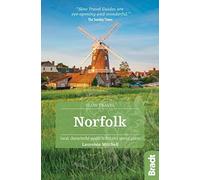 Norfolk (Slow Travel): Local, characterful guides to Britain's Special Places (Bradt Travel Guides (Slow Travel series))