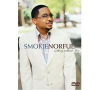 Norful, Smokie - Smokie Norful - Nothing Without You [DVD] [2005] [Region 1] [US Import] [NTSC]