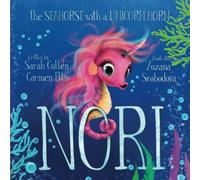 Nori: The Seahorse with a Unicorn Horn (Ocean Tales Children's Books)