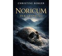 Noricum - Der Ursprung