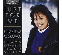 Noriko Ogawa - Just For Me - Noriko Ogawa Plays Japanese Piano Music