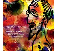 Noriko Ogawa - relâche - cinéma: Noriko Ogawa plays Erik Satie on an 1890 Erard piano, Vol. 4