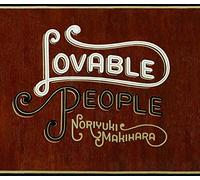NORIYUKI MAKIHARA - LOVABLE PEOPLE(+DVD)(ltd.)