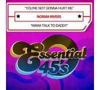 Norma Rivers - You're Not Gonna Hurt Me / Mama Talk To Daddy (Digital 45)