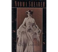 Norma Shearer: A Life