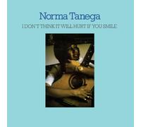 NORMA TANEGA - I DON’T THINK IT WILL HURT IF YOU SMILE [VINYL]