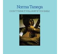 NORMA TANEGA - I DON’T THINK IT WILL HURT IF YOU SMILE [VINYL]