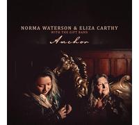 Norma Waterson & Eliza Carthy With The Gift Band - Anchor