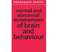 Normal and Abnormal Development of Brain and Behaviour
