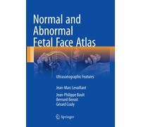 Normal and Abnormal Fetal Face Atlas : Ultrasonographic Features
