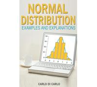Normal Distribution Examples and Explanations