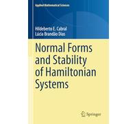 Normal Forms and Stability of Hamiltonian Systems – Applied Mathematical Sciences, 218
