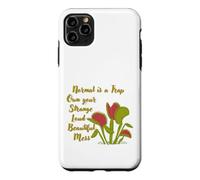 Normal is a Trap Venus Fly Trap Own Your Strange Loud Mess Case for iPhone 11 Pro Max