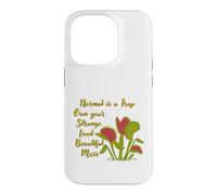 Normal is a Trap Venus Fly Trap Own Your Strange Loud Mess Case for iPhone 14 Pro