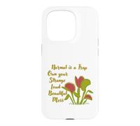 Normal is a Trap Venus Fly Trap Own Your Strange Loud Mess Case for iPhone 15 Pro